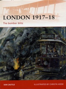 London 1917-1918: The Bomber Blitz